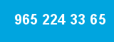 965 224 33 65